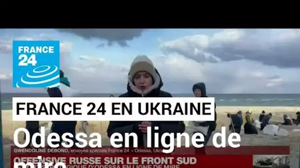 Guerre en Ukraine : le port stratégique d'Odessa en ligne de mire • FRANCE 24