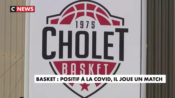 Basket : Positif à la Covid-19, il joue un match