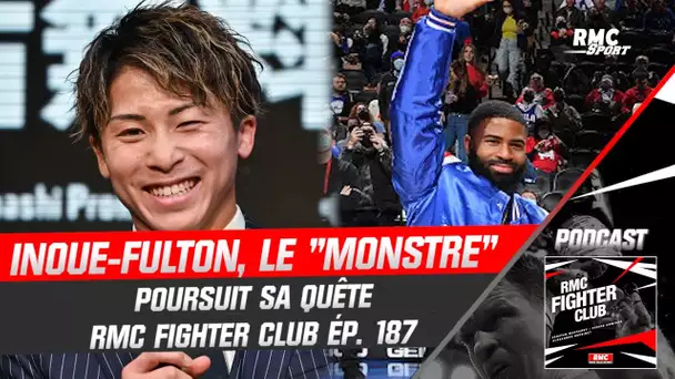 Boxe : Inoue-Fulton, le "Monstre" affamé poursuit sa quête (RMC Fighter Club)