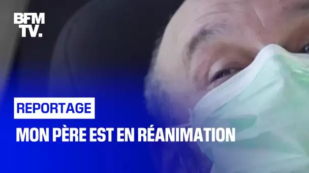 Mon père est en réanimation