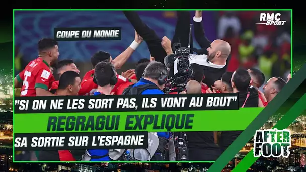 "Si on ne les sort pas, ils vont au bout", Regragui explique sa sortie sur l'Espagne