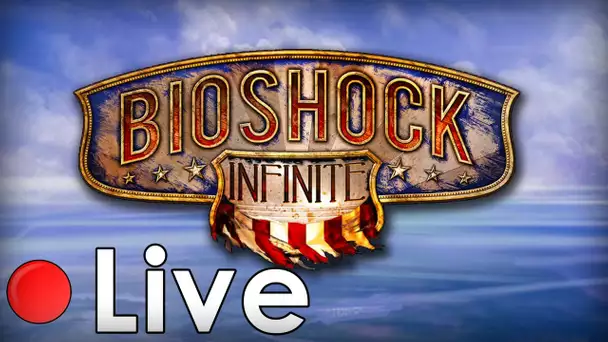 Live découverte : Bioshock Infinite | Episode 1