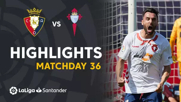 Highlights CA Osasuna vs RC Celta (2-1)