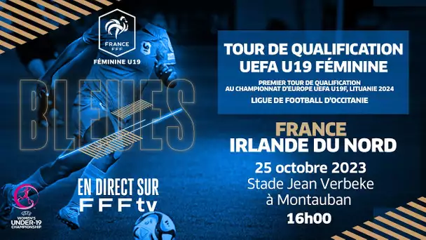 U19F : France-Irlande du Nord en direct