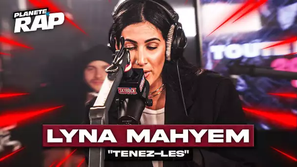 [EXCLU] Lyna Mahyem - Tenez-les #PlanèteRap