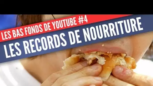 Les bas-fonds de Youtube #4 : Les records de nourriture (Topito TV)