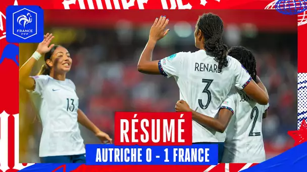 Le résumé d’Autriche - France (0-1) I FFF 2023