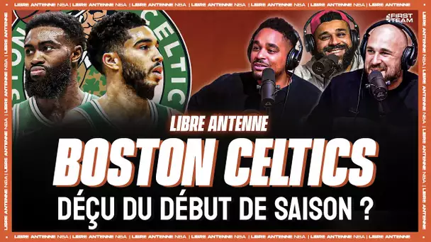 [LIBRE ANTENNE NBA] Celtics : déçus du début de saison ?