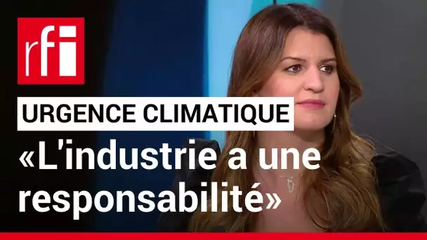 Marlène Schiappa: «l'urgence climatique n'est plus un sujet d'avenir, mais du présent» • RFI