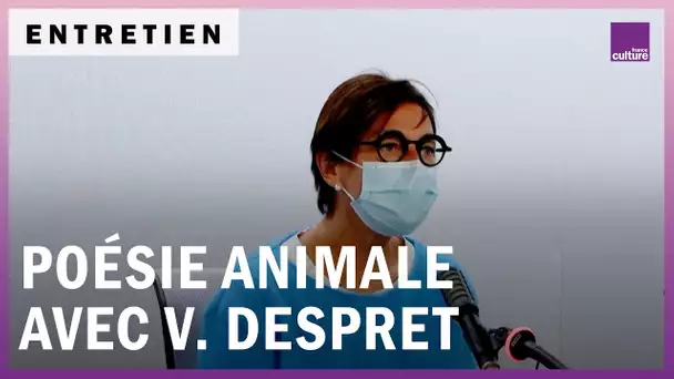 Plaidoyer pour une poésie animale avec Vinciane Despret