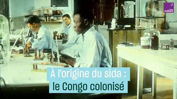 À l'origine du sida : le Congo colonisé des années 1930