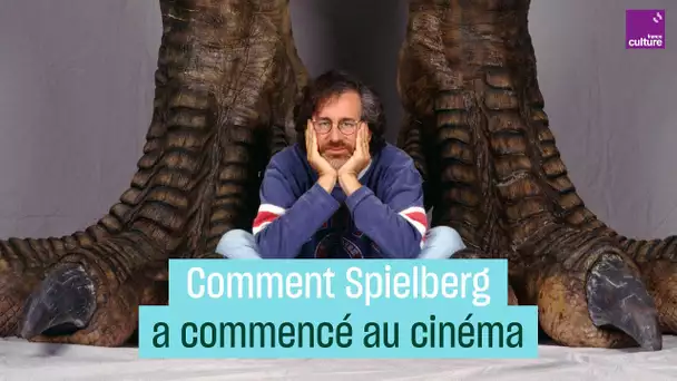 Cinéma : comment Steven Spielberg a conquis Hollywood