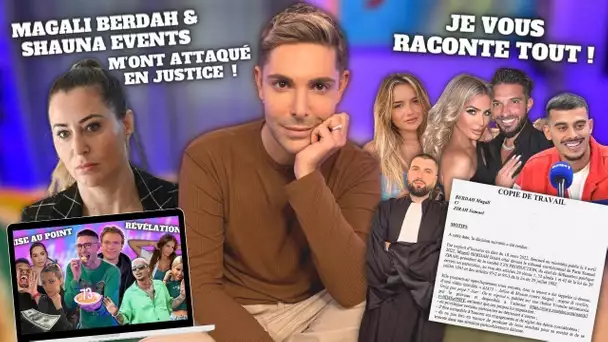 Magali Berdah et Shauna Event m’ont attaqué en Justice : Je vous explique tout !