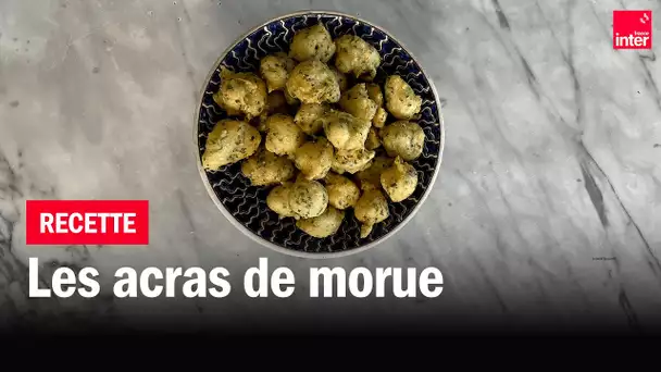Les acras de morue - Les recettes de François-Régis Gaudry