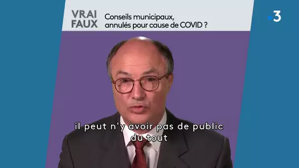 Vrai / Faux :  conseils municipaux, annulés pour cause de Covid ? Pascal Buléon nous répond