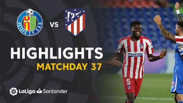 Highlights Getafe CF vs Atletico Madrid (0-2)