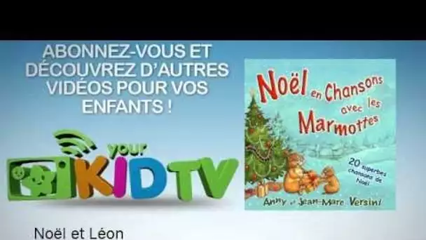 Versini - Noël et Léon - YourKidTv