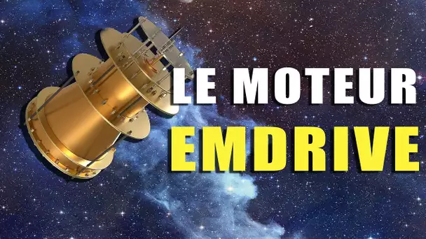 Le moteur EmDrive peut-il défier la physique ? DNDE #59