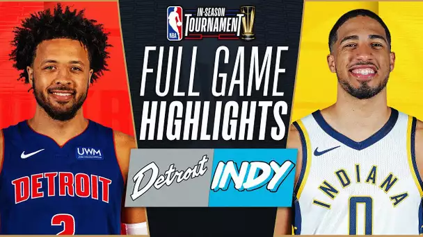 PISTONS at PACERS | NBA IN-SEASON TOURNAMENT :trophy: | FULL GAME HIGHLIGHTS | November 24, 2023