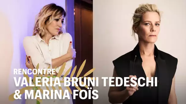 Valeria Bruni-Tedeschi et Marina Foïs : partenaires particulières