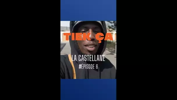 Tiek ça - La Castellane - épisode 6 : "Jour-J"