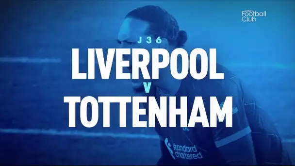 Le résumé de Liverpool / Tottenham - Premier League (J36)