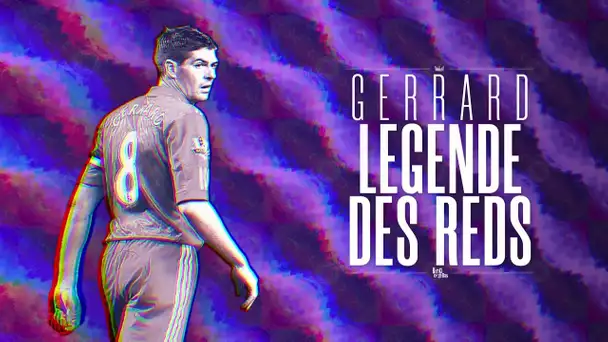 Steven Gerrard, la légende des Reds