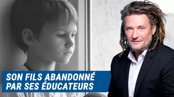 Olivier Delacroix (Libre antenne) - À 11 ans, son fils placé est abandonné par ses éducateurs