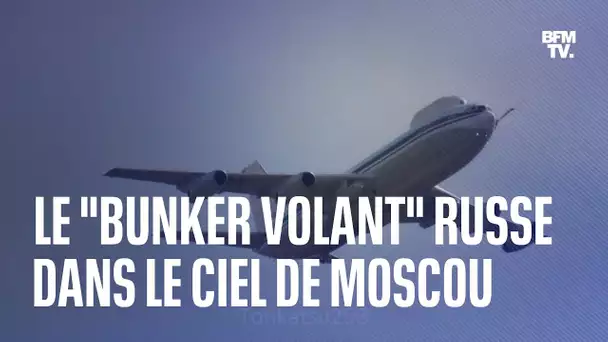 Qu'est-ce que le "bunker volant" russe aperçu dans le ciel de Moscou?
