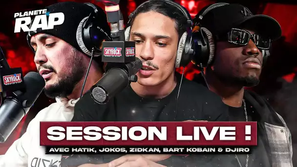 SESSION LIVE avec Hatik, Bart Kobain, Djiro, Zidkan & Jokos ! #PlanèteRap