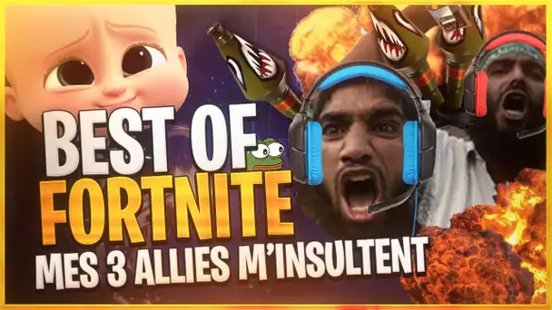 BEST OF FORTNITE - MES 3 ALLIES M'INSULTENT PUIS ON RIGOLE DE FOU