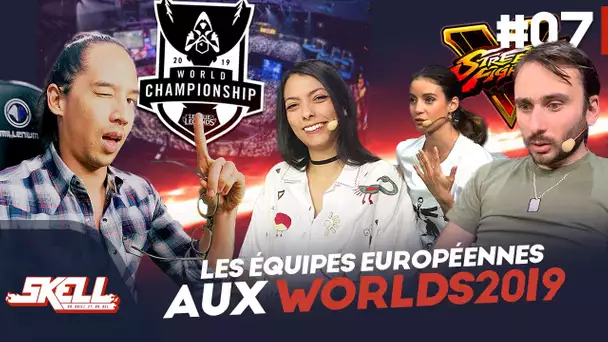 Les destins des équipes européennes aux Worlds 2019 | Le SKELL #07