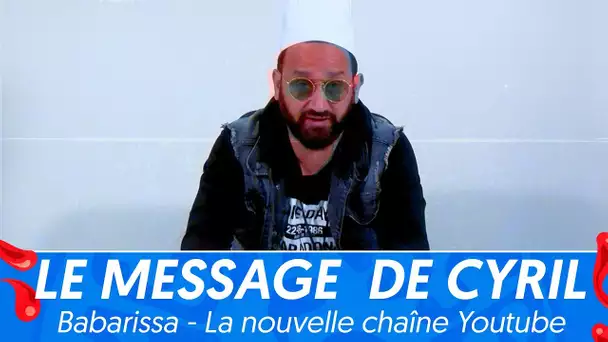 Babarissa la chaine YouTube de Cyril Hanouna