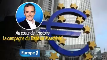 Au cœur de l'histoire: La campagne du Traité de Maastricht (Franck Ferrand)