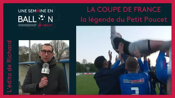 [Football] l'édito de Richard : Coupe de France, la légende du Petit Poucet