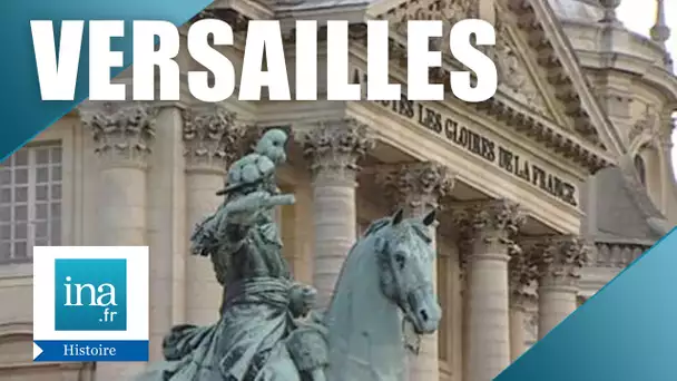 Le Musée de l'histoire de France à Versailles | Archive INA