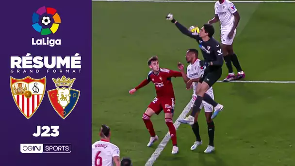 Résumé : Des golazos, une énorme boulette... Séville chute dans le match du week-end !