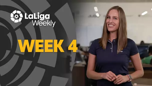 LaLiga Weekly Week 4