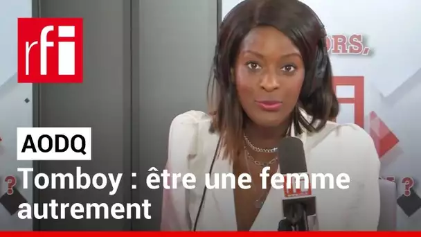 Tomboy : être une femme autrement • RFI