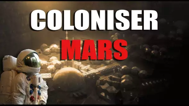 Coloniser MARS - Les Dossiers de l'Espace