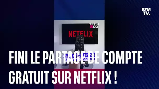 Fini le partage de compte gratuit sur Netflix !