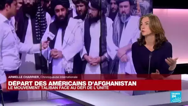 Retrait américain d'Afghanistan : le mouvement Taliban face au défi de l'unité • FRANCE 24