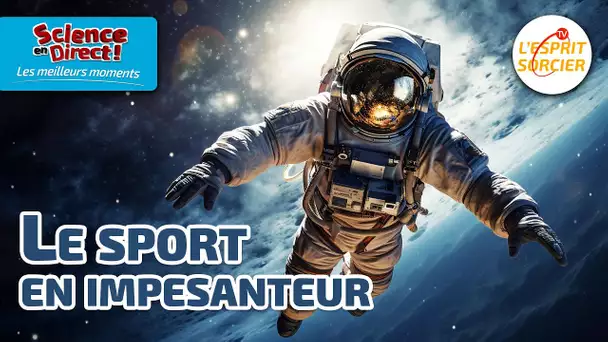 Le sport en impesanteur - Science En Direct 2023