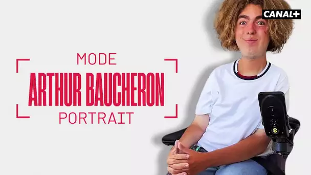 Mode Portrait avec Arthur Baucheron, l’humour plus fort que le handicap