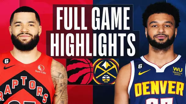 RAPTORS at NUGGETS | FULL GAME HIGHLIGHTS | March 6, 2023