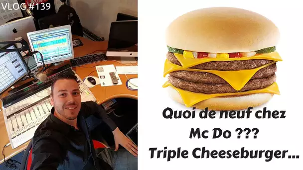 Quoi de neuf chez McDo? #TripleCheeseBurger - VLOG #139