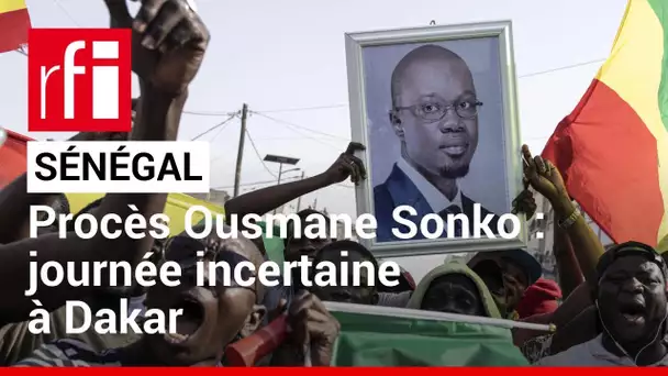 Sénégal - Procès Ousmane Sonko : journée incertaine à Dakar • RFI