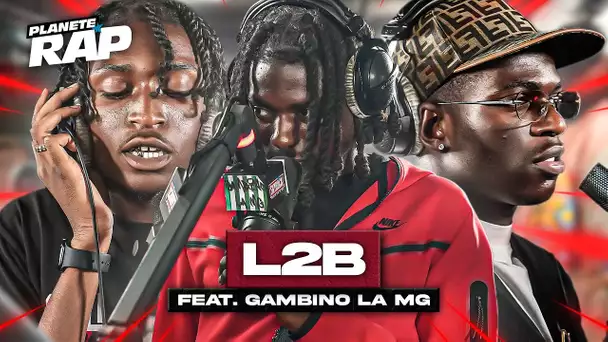 [EXCLU] L2B feat. Gambino La MG - La rue #PlanèteRap