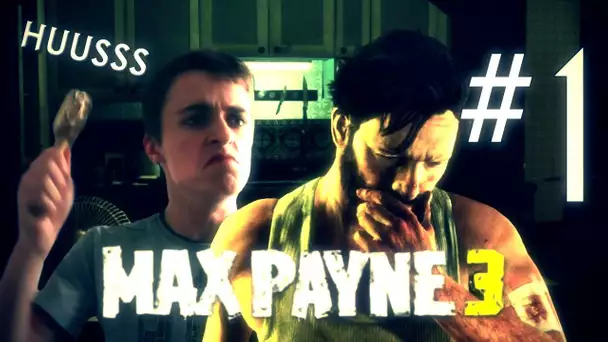 Max Payne 3 | L'homme HUUSSS | Let's Play: Episode 1