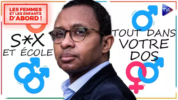 Ils veulent éduquer vos enfants à la sexualité ! - Les Femmes et les Enfants d'abord ! - TVL